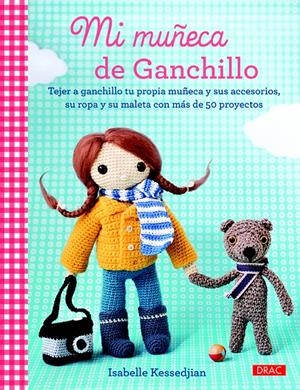 MI MUÑECA DE GANCHILLO | 9788498744040 | KESSEDJIAN, ISABELLE | Llibreria Drac - Llibreria d'Olot | Comprar llibres en català i castellà online