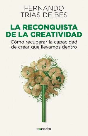 RECONQUISTA DE LA CREATIVIDAD, LA | 9788415431589 | TRIAS, FERNANDO | Llibreria Drac - Llibreria d'Olot | Comprar llibres en català i castellà online