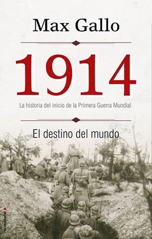 1914. EL DESTINO DEL MUNDO | 9788499188379 | GALLO, MAX | Llibreria Drac - Llibreria d'Olot | Comprar llibres en català i castellà online