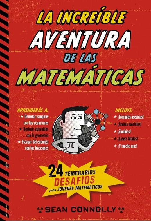 INCREÍBLE AVENTURA DE LAS MATEMÁTICAS, LA | 9788490432631 | CONOLLY, SEAN | Llibreria Drac - Llibreria d'Olot | Comprar llibres en català i castellà online