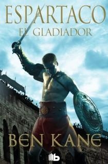 ESPARTACO. EL GLADIADOR | 9788498729641 | KANE, BEN | Llibreria Drac - Llibreria d'Olot | Comprar llibres en català i castellà online