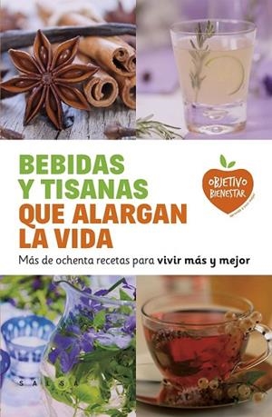 BEBIDAS Y TISANAS QUE ALARGAN LA VIDA | 9788415193470 | AAVV | Llibreria Drac - Llibreria d'Olot | Comprar llibres en català i castellà online