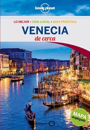 VENECIA DE CERCA 2014 (LONELY PLANET) | 9788408125914 | BING, ALISON | Llibreria Drac - Llibreria d'Olot | Comprar llibres en català i castellà online