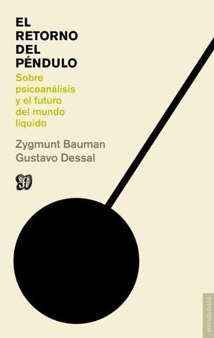 RETORNO DEL PENDULO, EL | 9788437507088 | BAUMAN, ZYGMUNT ; DESSAL, GUSTAVO | Llibreria Drac - Llibreria d'Olot | Comprar llibres en català i castellà online