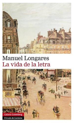 VIDA DE LA LETRA, LA | 9788416072279 | LONGARES, MANUEL | Llibreria Drac - Llibreria d'Olot | Comprar llibres en català i castellà online