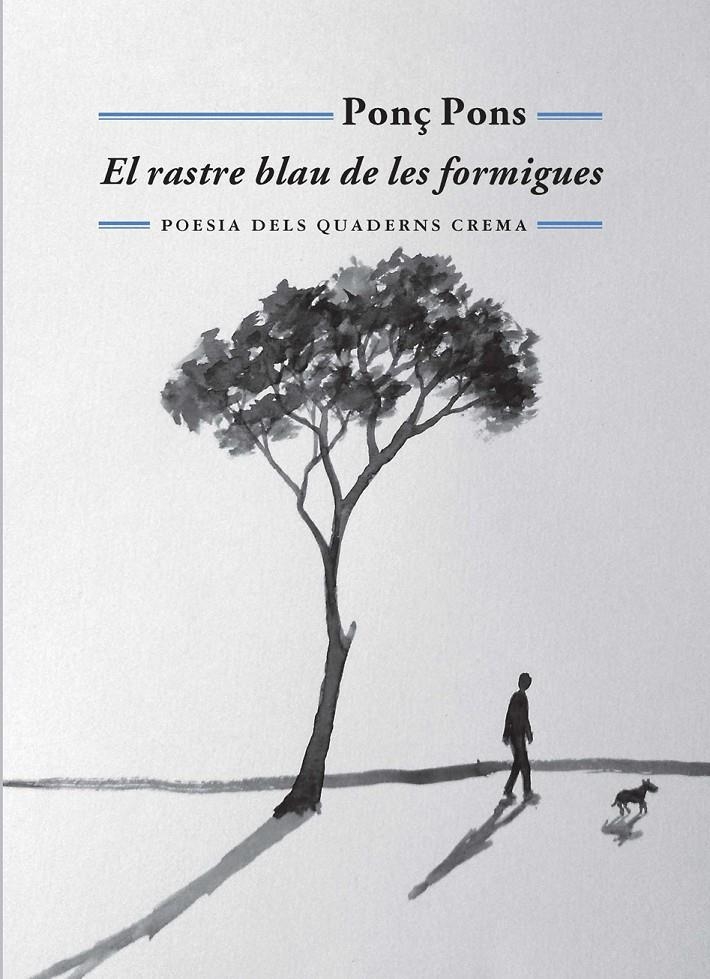 RASTRE BLAU DE LES FORMIGUES, EL | 9788477275572 | PONS, PONÇ | Llibreria Drac - Librería de Olot | Comprar libros en catalán y castellano online