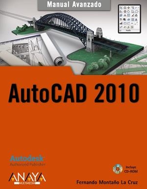 AUTOCAD 2010 | 9788441526419 | MONTAÑO LA CRUZ, FERNANDO | Llibreria Drac - Llibreria d'Olot | Comprar llibres en català i castellà online