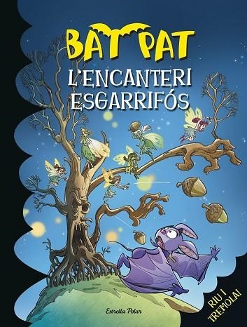 ENCANTERI ESGARRIFÓS, L' (BAT PAT 30) | 9788490574386 | PAVANELLO, ROBERTO | Llibreria Drac - Librería de Olot | Comprar libros en catalán y castellano online