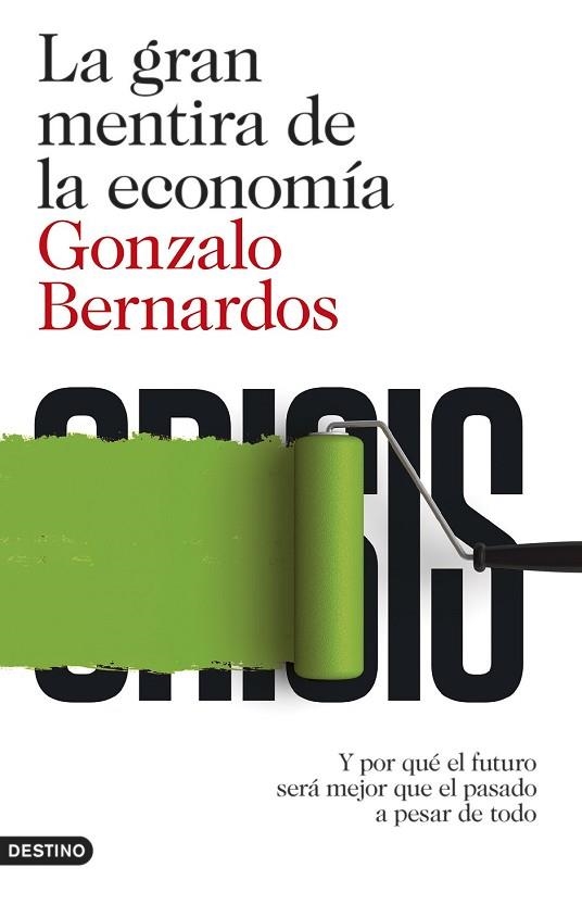 GRAN MENTIRA DE LA ECONOMÍA, LA | 9788423348152 | BERNARDOS, GONZALO | Llibreria Drac - Llibreria d'Olot | Comprar llibres en català i castellà online