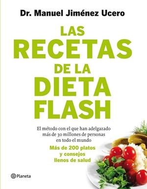 RECETAS DE LA DIETA FLASH, LAS | 9788408105787 | JIMÉNEZ UCERO, DR. MANUEL | Llibreria Drac - Llibreria d'Olot | Comprar llibres en català i castellà online