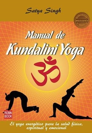 MANUAL DE KUNDALINI YOGA (MASTERS) | 9788499172583 | SINGH, SATYA | Llibreria Drac - Llibreria d'Olot | Comprar llibres en català i castellà online