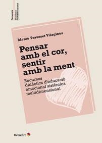 PENSAR AMB EL COR, SENTIR AMB LA MENT | 9788499215495 | TRAVESET, MERCÈ | Llibreria Drac - Llibreria d'Olot | Comprar llibres en català i castellà online