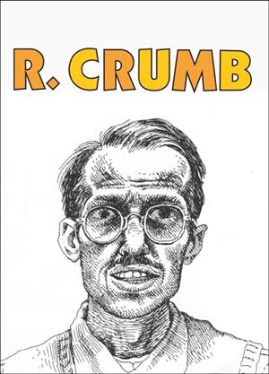 R. CRUMB | 9788494235702 | CRUMB, ROBERT | Llibreria Drac - Librería de Olot | Comprar libros en catalán y castellano online