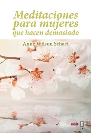 MEDITACIONES PARA MUJERES QUE HACEN DEMASIADO | 9788441428027 | WILSON, ANNE | Llibreria Drac - Llibreria d'Olot | Comprar llibres en català i castellà online