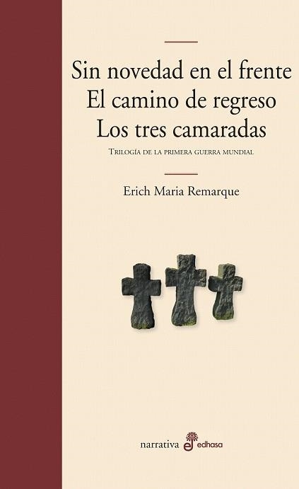 TRILOGÍA DE LA PRIMERA GUERRA MUNDIAL. SIN NOVEDAD EN EL FRENTE, EL CAMINO DE REGRESO, LOS TRES CAMARADAS | 9788435010870 | REMARQUE, ERICH MARIA | Llibreria Drac - Librería de Olot | Comprar libros en catalán y castellano online