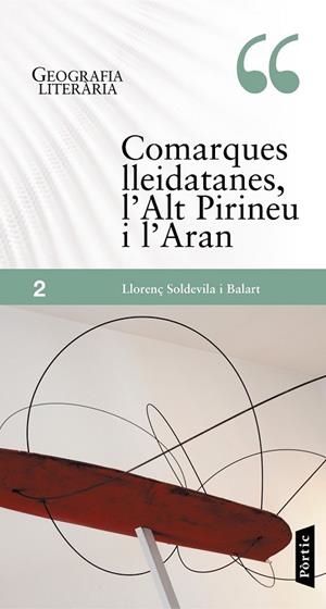 COMARQUES LLEIDATANES, L'ALT PIRINEU I L'ARAN | 9788498091892 | SOLDEVILA, LLORENÇ | Llibreria Drac - Llibreria d'Olot | Comprar llibres en català i castellà online