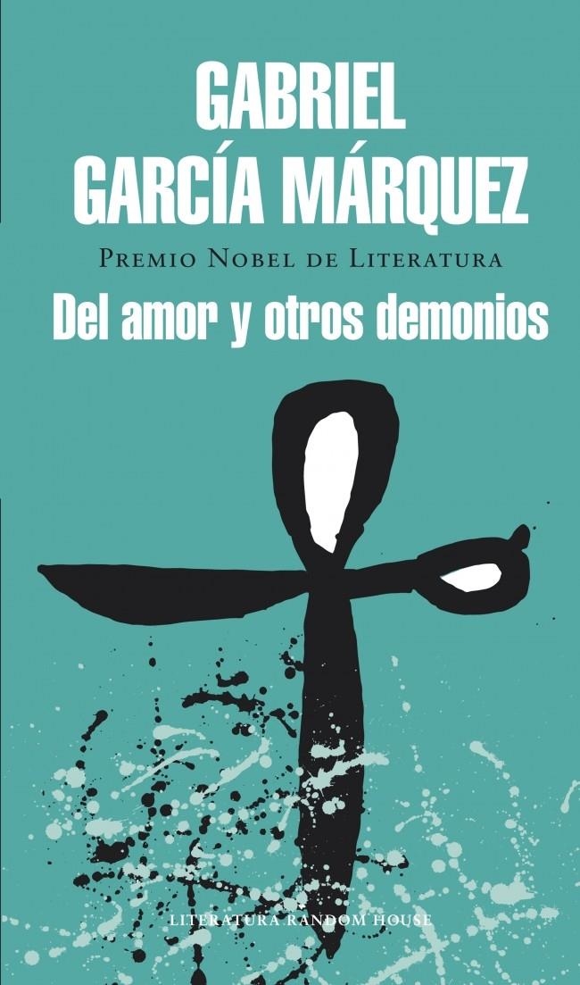 DEL AMOR Y OTROS DEMONIOS | 9788439729228 | GARCIA MARQUEZ, GABRIEL | Llibreria Drac - Llibreria d'Olot | Comprar llibres en català i castellà online