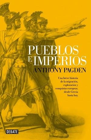 PUEBLOS E IMPERIOS | 9788499924380 | PAGDEN, ANTHONY | Llibreria Drac - Llibreria d'Olot | Comprar llibres en català i castellà online