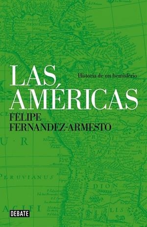 AMÉRICAS, LAS | 9788499924373 | FERNANDEZ-ARMESTO, FELIPE | Llibreria Drac - Llibreria d'Olot | Comprar llibres en català i castellà online