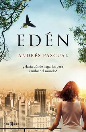 EDÉN | 9788401343087 | PASCUAL, ANDRES | Llibreria Drac - Llibreria d'Olot | Comprar llibres en català i castellà online