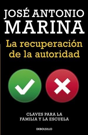 RECUPERACIÓN DE LA AUTORIDAD, LA | 9788490623084 | MARINA, JOSE ANTONIO | Llibreria Drac - Librería de Olot | Comprar libros en catalán y castellano online