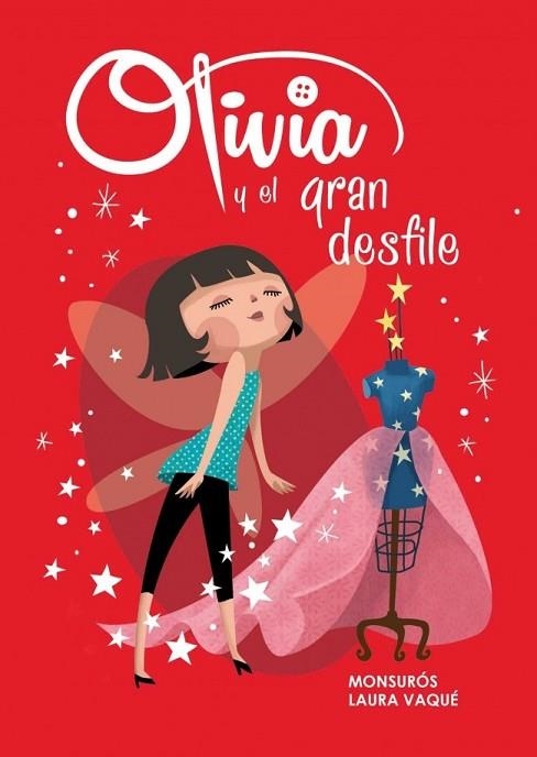 OLIVIA Y EL GRAN DESFILE (OLIVIA NÚM.1) | 9788448839444 | VAQUE, LAURA ; CASAS, MONTSERRAT | Llibreria Drac - Llibreria d'Olot | Comprar llibres en català i castellà online