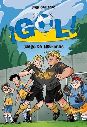 JUEGO DE TIBURONES  (GOL 27) | 9788490431160 | GARLANDO, LUIGI | Llibreria Drac - Llibreria d'Olot | Comprar llibres en català i castellà online