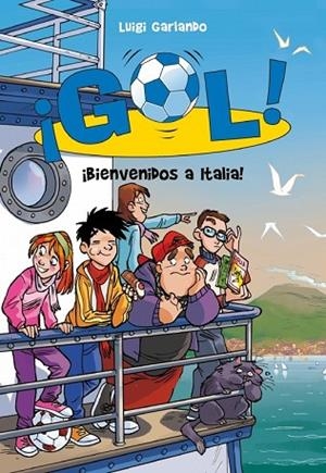 BIENVENIDOS A ITALIA! (GOL 28) | 9788490431177 | GARLANDO, LUIGI | Llibreria Drac - Llibreria d'Olot | Comprar llibres en català i castellà online