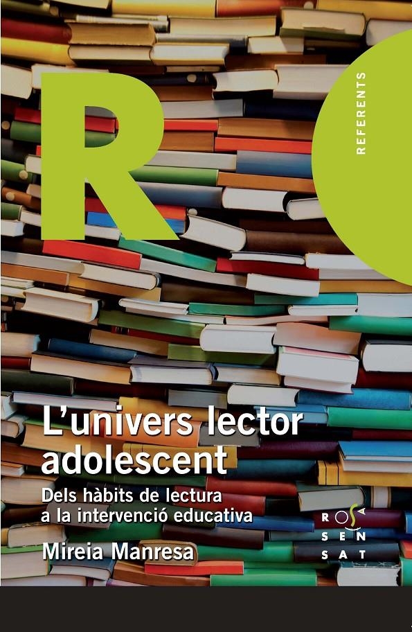 UNIVERS LECTOR ADOLESCENT, L' | 9788494148231 | MANRESA, MIREIA | Llibreria Drac - Llibreria d'Olot | Comprar llibres en català i castellà online