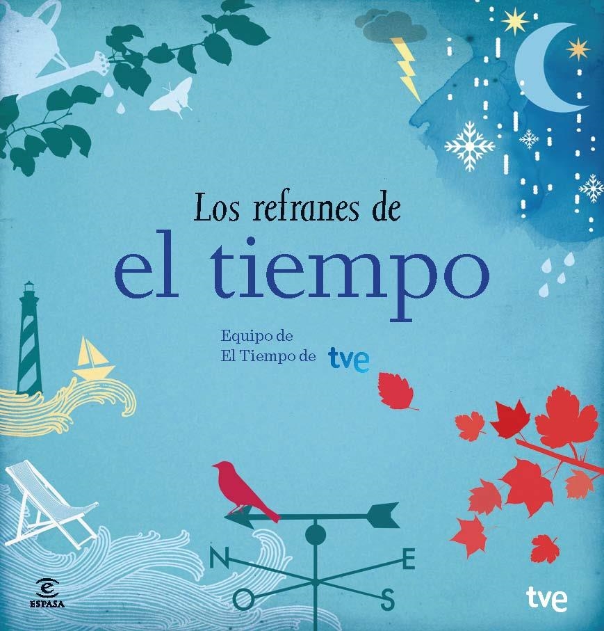 REFRANES DE EL TIEMPO, LOS | 9788467041644 | EQUIPO DE EL TIEMPO DE TVE | Llibreria Drac - Llibreria d'Olot | Comprar llibres en català i castellà online