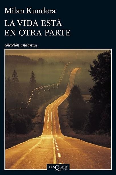 VIDA ESTÁ EN OTRA PARTE, LA | 9788483838952 | KUNDERA, MILAN | Llibreria Drac - Llibreria d'Olot | Comprar llibres en català i castellà online