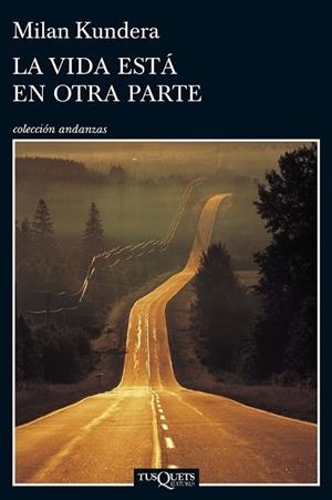 VIDA ESTÁ EN OTRA PARTE, LA | 9788483838952 | KUNDERA, MILAN | Llibreria Drac - Llibreria d'Olot | Comprar llibres en català i castellà online