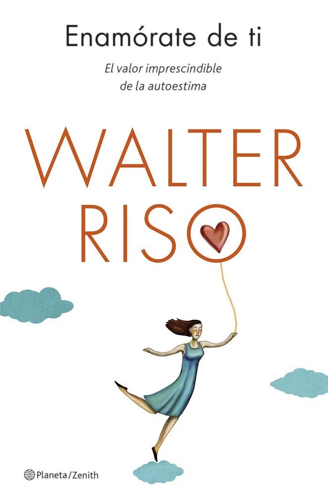 ENAMÓRATE DE TI | 9788408130581 | RISO, WALTER | Llibreria Drac - Llibreria d'Olot | Comprar llibres en català i castellà online