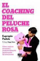 COACHING DEL PELUCHE ROSA, EL | 9788494122989 | PADULA, EUPREPIO | Llibreria Drac - Llibreria d'Olot | Comprar llibres en català i castellà online