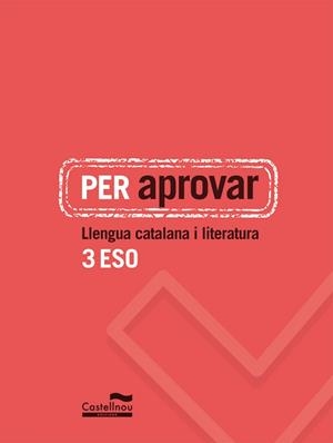 PER APROVAR: LLENGUA CATALANA I LITERATURA 3 ESO | 9788498049794 | AADD | Llibreria Drac - Llibreria d'Olot | Comprar llibres en català i castellà online