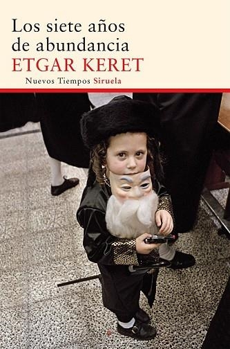 SIETE AÑOS DE ABUNDANCIA, LOS | 9788416120420 | KERET, ETGAR | Llibreria Drac - Llibreria d'Olot | Comprar llibres en català i castellà online