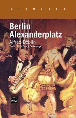 BERLIN ALEXANDERPLATZ | 9788415835318 | DÖBLIN, ALFRED | Llibreria Drac - Llibreria d'Olot | Comprar llibres en català i castellà online