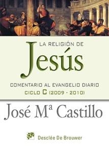 RELIGION DE JESUS, LA | 9788433023506 | CASTILLO, JOSE M | Llibreria Drac - Llibreria d'Olot | Comprar llibres en català i castellà online