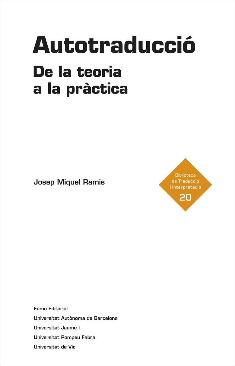 AUTOTRADUCCIÓ. DE LA TEORIA A LA PRÀCTICA | 9788497665209 | RAMIS, JOSEP MIQUEL | Llibreria Drac - Llibreria d'Olot | Comprar llibres en català i castellà online