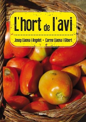 HORT DE L'AVI, L' | 9788415885078 | LLAONA, JOSEP; LLAONA, CARME | Llibreria Drac - Llibreria d'Olot | Comprar llibres en català i castellà online