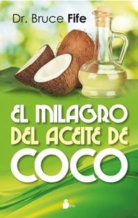 MILAGRO DEL ACEITE DE COCO, EL | 9788478089727 | FIFE, BRUCE | Llibreria Drac - Llibreria d'Olot | Comprar llibres en català i castellà online