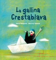 GALLINA CRESTABLAVA, LA | 9788489625624 | NESQUENS, DANIEL; CABASSA, MARIONA | Llibreria Drac - Librería de Olot | Comprar libros en catalán y castellano online