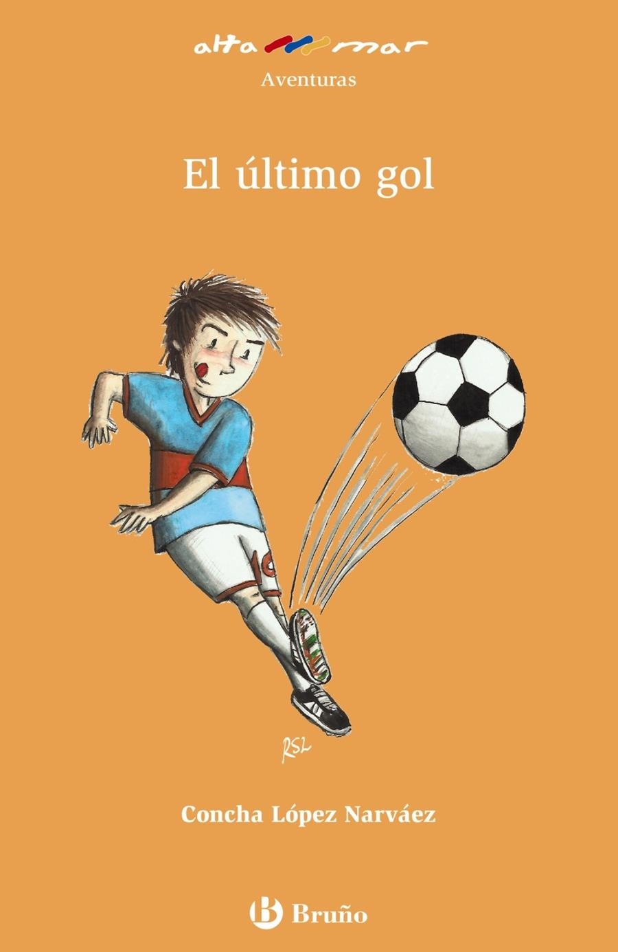 ÚLTIMO GOL, EL | 9788421679852 | LÓPEZ NARVÁEZ, CONCHA | Llibreria Drac - Llibreria d'Olot | Comprar llibres en català i castellà online