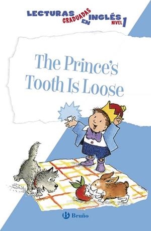 THE PRINCE ' S TOOTH IS LOOSE | 9788469600535 | ZIEFERT, HARRIET | Llibreria Drac - Llibreria d'Olot | Comprar llibres en català i castellà online