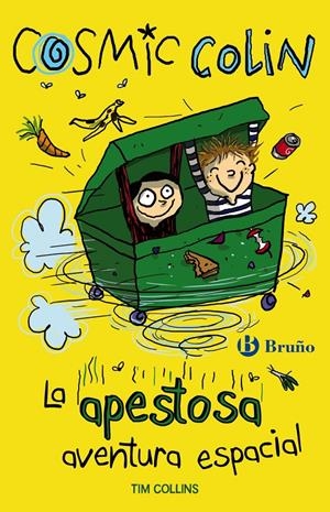 APESTOSA AVENTURA ESPACIAL, LA (COSMIC COLIN 1) | 9788469600092 | COLLINS, TIM | Llibreria Drac - Librería de Olot | Comprar libros en catalán y castellano online