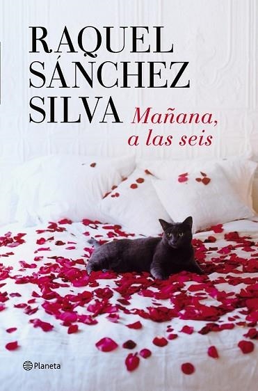 MAÑANA, A LAS SEIS | 9788408126287 | SÁNCHEZ SILVA, RAQUEL | Llibreria Drac - Librería de Olot | Comprar libros en catalán y castellano online