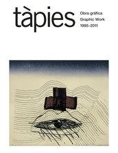 TAPIES OBRA GRAFICA (1995-2011) | 9788425226748 | HOMS, NURIA | Llibreria Drac - Librería de Olot | Comprar libros en catalán y castellano online