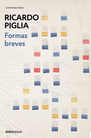 FORMAS BREVES | 9788490328453 | PIGLIA, RICARDO | Llibreria Drac - Llibreria d'Olot | Comprar llibres en català i castellà online