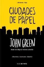 CIUDADES DE PAPEL | 9788415594284 | GREEN, JOHN | Llibreria Drac - Llibreria d'Olot | Comprar llibres en català i castellà online