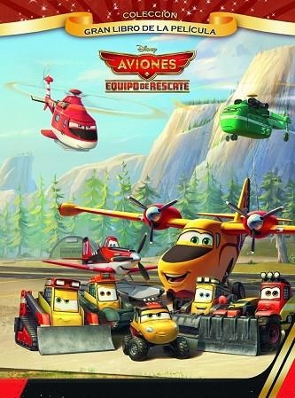 AVIONES. EQUIPO DE RESCATE. GRAN LIBRO DE LA PELÍCULA | 9788499515984 | DISNEY | Llibreria Drac - Llibreria d'Olot | Comprar llibres en català i castellà online